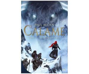 Calame - Tome 2 - Les Deux Royaumes