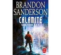 Calamité (Coeur d'acier, Tome 3) Brandon Sanderson (Auteur)