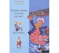 Calamity Mamie N'En Rate Pas Une !