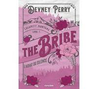 Calamity Montana - Tome 01 The Bribe - L'Achat du silence (broché) Devney Perry (Auteur), Sylvie Del Cotto (Traduction)