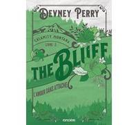 Calamity Montana - Tome 02 The Bluff - L'Amour sans attache (broché) Devney Perry (Auteur), Sylvie Del Cotto (Traduction)