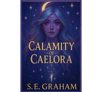 Calamity of Caelora