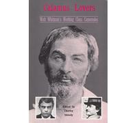 Calamus Lovers: Walt Whitman's Working Class Camerados