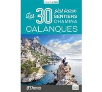 Calanques les 30 plus beaux sentiers E. DAUTANT (Auteur)