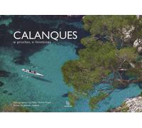 Calanques si proches, si lointaines