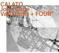 Calato - John Cage: Variations + Four6 [Import]