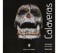 Calaveras: Une passion mexicaine