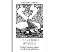 CALBUCO STORY: The Definitive Sourcebook on an Endangered Species