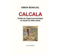 Calcala: Guide de l'égaré économique en Israël au XXIe siècle