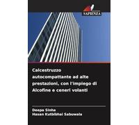 Calcestruzzo autocompattante ad alte prestazioni, con l'impiego di Alcofine e ceneri volanti