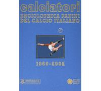 Calciatori 00-02. Enciclopedia Panini del calcio italiano. Con indice (Vol. 9)