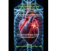 CALCIUM NOT CHOLESTEROL IS THE LEADING CAUSE OF DEATH GLOBALLY: The King's Disease