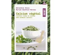 Calcium végétal : Recettes riches en calcium sans produits laitiers