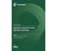 Calcium, Vitamin D and Aging in Humans