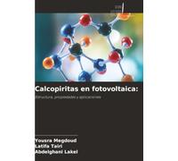 Calcopiritas en fotovoltaica:: Estructura, propiedades y aplicaciones