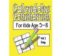 Calcudoku Conundrum For Kids 144 Puzzles For Kids Age 58 Vol. 01 Easy - LudiYouXi - Amazon Digital Services LLC KDP - Livre en Anglais LudiYouXiLudiYouXi (Auteur)