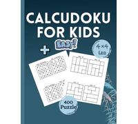 CalcuDoku For Kids: 400 Easy 4x4 Logic Fun and Educational CalcuDoku With Solution for Smart Kids