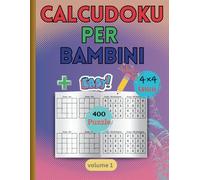 CalcuDoku per bambini: 400 divertenti e facili puzzle 4x4 di CalcuDoku per bambini per potenziare le capacità matematiche, logiche e di pensiero critico.