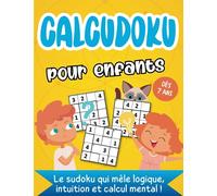 Calcudoku pour enfants: Le sudoku qui mêle logique, intuition et calcul mental ! À partir de 7 ans