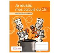 Je réussis mes calculs au CE1 avec Bout de Gomme