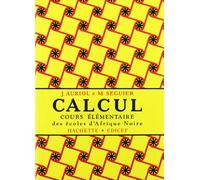 Calcul. Cours élémentaire des écoles d'Afrique noire