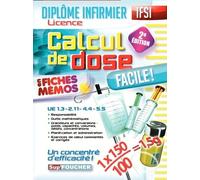 Calcul de dose facile - Diplôme d'état infirmier - IFSI - 2e édition