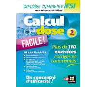 Calcul de dose facile - Infirmier en IFSI - DEI - Révision - 3e édition