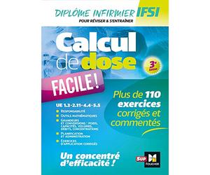 Calcul de dose facile - Infirmier en IFSI - DEI - Révision - 3e édition