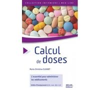 Calcul De Doses - L'essentiel Pour Administrer Les Médicaments