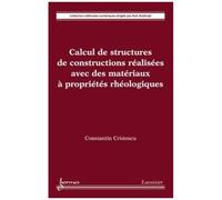 Calcul De Structures Des Matériaux À Propriétés Rhéologiques