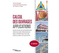 Calcul des ouvrages – Exercices et problèmes résolus de RDM et calcul des structures – 2e éd.