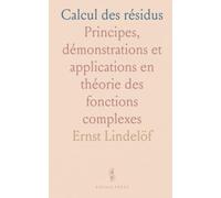 Calcul des résidus: Principes, démonstrations et applications en théorie des fonctions complexes