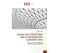 Calcul Des Structures Par La Méthode Des Éléments Finis