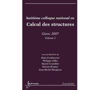 Calcul des structures volume 2 huitiemecolloque national gie - Combescure - Hermes Science Publications - broché - Livre