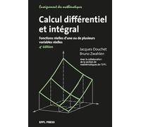 Calcul Différentiel Et Intégral - Fonctions Réelles D'une Ou De Plusieurs Variables Réelles