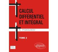 Calcul différentiel et intégral : tome 2