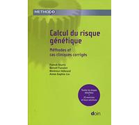 Calcul du risque génétique: Méthodes et cas cliniques corrigés.