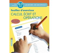 CALCUL ECRIT ET OPERATIONS - FEUILLES D'EXERCICES 10-11 ANS