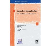 Calcul et dyscalculies - Des modèles à la rééducation Pod - Michel Habib - Elsevier Masson - broché - Essai