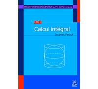 Calcul intégral (L3M1) Jacques Faraut (Auteur)
