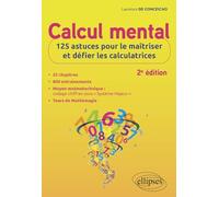 Calcul mental: 125 astuces pour le maîtriser et défier les calculatrices