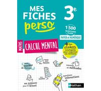 Mes fiches Perso - Calcul mental - Maths 3e - Des fiches sur le programme du Brevet et des fiches à personnaliser - Brevet 2027