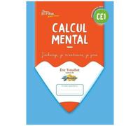 Calcul Mental Ce1 - J'échange, Je M'entraine, Je Joue