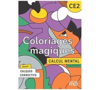 Calcul Mental Ce2 - Coloriages Magiques - Avec Calques Correctifs