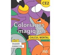 Calcul Mental Ce2 - Coloriages Magiques - Avec Calques Correctifs