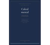Calcul mental CE2 - P3: Dix questions chaque matin · 177 journées, 1 770 calculs · 8-9 ans