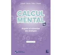 Calcul mental CM1 (+ ressources numériques) - Programmes 2025: Acquérir et mémoriser des stratégies