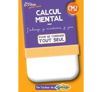 Calcul mental CM2 - Version corrigée - Les cahiers Bordas pour tous