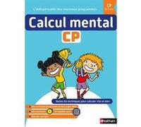 Calcul Mental CP 6-7 ans – Cahier d'exercices progressifs et corrigés – Nathan