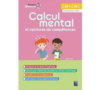 Calcul mental et ceintures de compétences CM + ressources numériques - programmes 2025 Sylvie Hanot (Auteur)